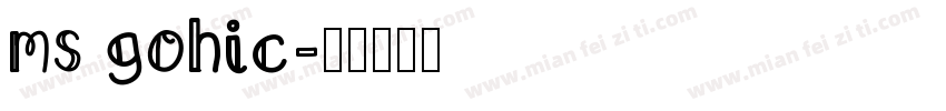 ms gohic字体转换